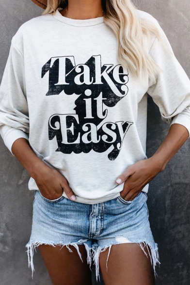 Fancy Letter TAKE IT EASY Printed Round Neck Long Sleeve White Pull Over Sweatshirt
