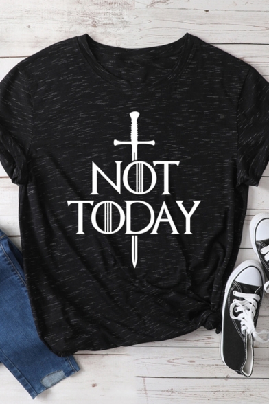 New Trendy Sword and Letter NOT TODAY Print Summer Casual Short Sleeves Relaxed T-Shirt