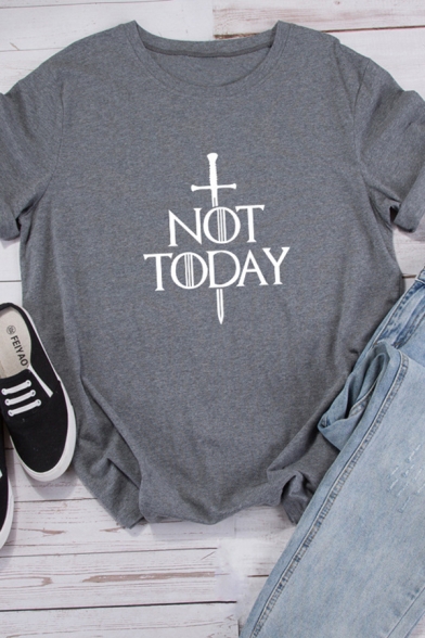 Womens Stylish Sword and Letter NOT TODAY Curved Short Sleeve Crew Neck Casual Loose Tee