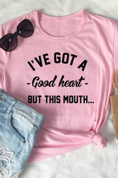 Simple Letter I'VE GOT A GOOD HEART BUT THIS MOUTH Printed Short Sleeve Casual T-Shirt