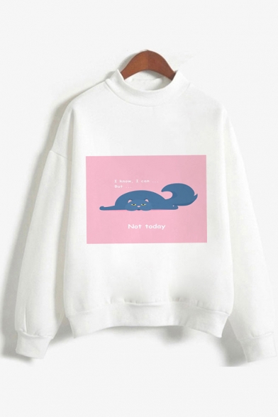 Creative Letter NOT TODAY Cartoon Cat Printed Mock Neck White Loose Pullover Sweatshirt