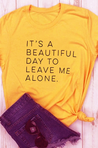 Letter IT'S A BEAUTIFUL DAY TO LEAVE ME ALONE Curved Short Sleeves Crew Neck Tee
