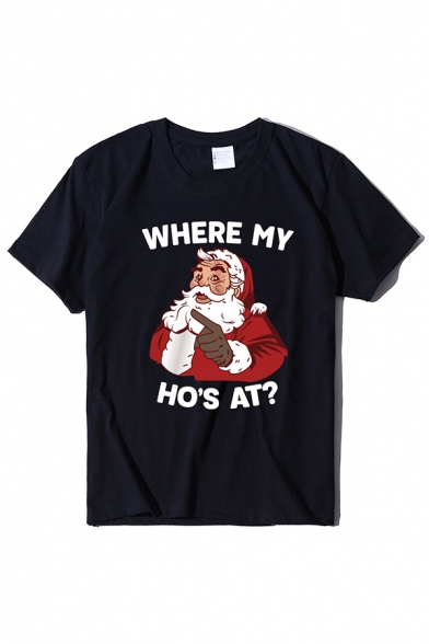 

Fashion Short Sleeve Crew Neck WHERE MY HO' AT Letter Santa Claus Pattern Relaxed Fit T Shirt for Women, Black;blue;burgundy;green;orange;pink;red;rose red;gray;purple;sky blue;army green;olive;navy, LM582218