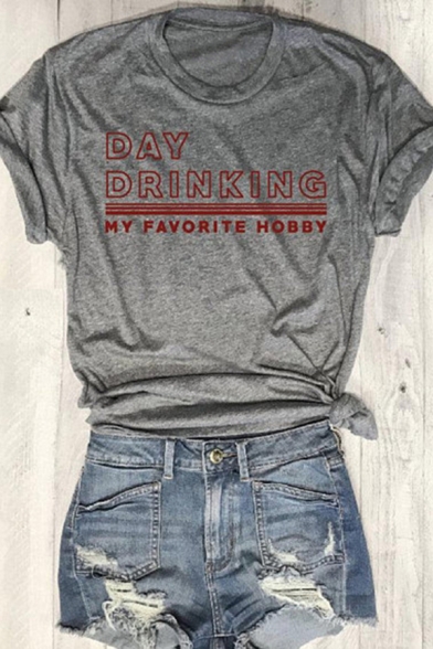 Unique Letter DAY DRINKING Printed Short Sleeve Round Neck Leisure Tee