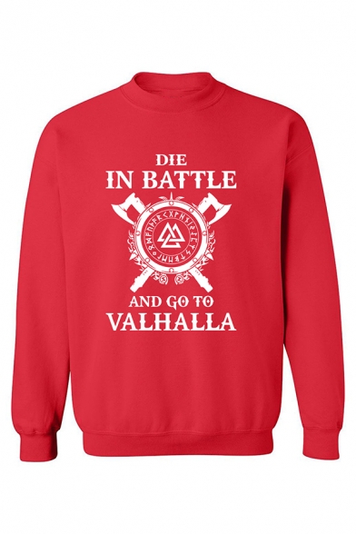DIE IN BATTLE AND GO TO VALHALLA Letter Printed Long Sleeve  Graphic Sweatshirt