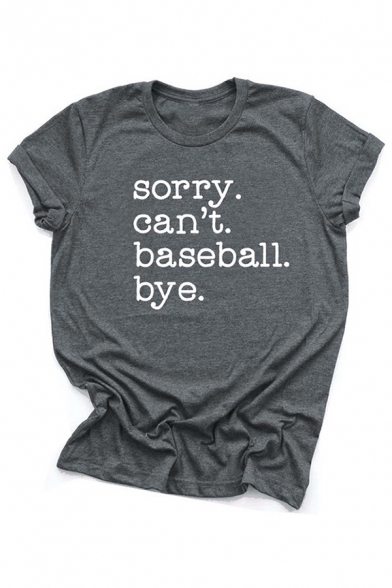 Simple Womens Roll-Up Sleeve Crew Neck Letter SORRY CAN'T BASEBALL BYE Printed Loose T Shirt