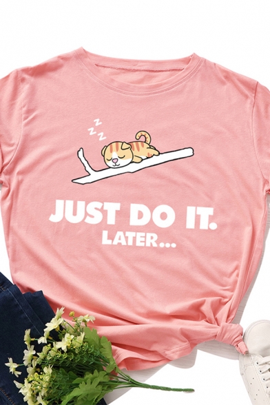 Cool Fancy Roll Up Sleeve Crew Neck Letter JUST DO IT LATER Sleeping Cat Graphic Fit T Shirt