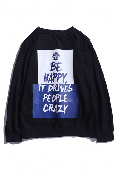 Trendy Mens Letter Be Happy It Drives People Crazy Printed Long Sleeve Crew Neck Regular Fitted Pullover Sweatshirt