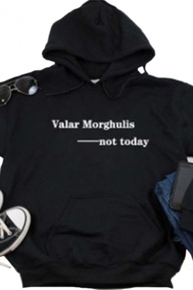 Valar Morghulis Not Today Letter Long Sleeve Drawstring Pouch Pocket Relaxed Popular Hoodie for Girls