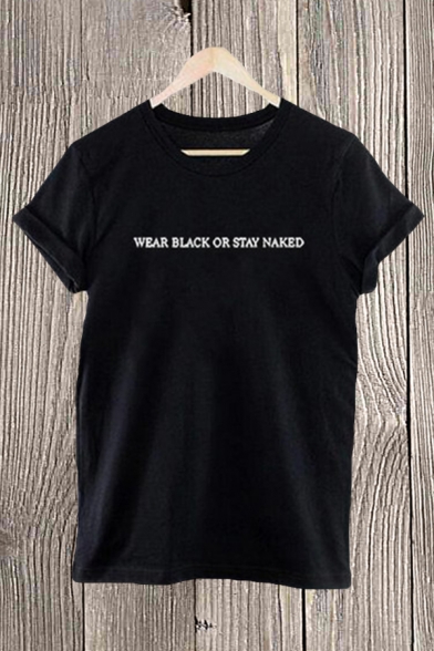 Goth Girls Letter Wear Black Or Stay Naked Printed Short Sleeve Crew Neck Loose T Shirt Beautifulhalo Com