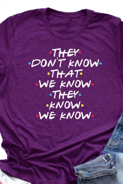 Chic Womens Letter They Don't Know That We Know Printed Roll up Sleeves Crew Neck Fit T-shirt