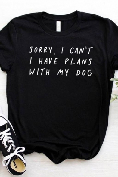 Stylish Girls Letter Sorry I Can't I Have Plans with My Dog Print Rolled Short Sleeve Crew Neck Regular Fit T Shirt in Black