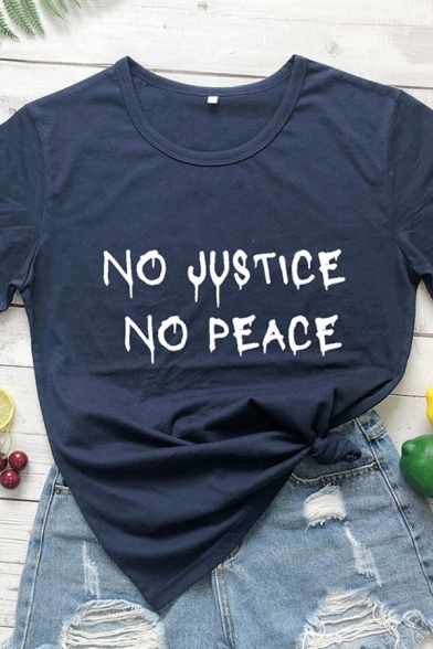 Trendy Womens Letter No Justice No Peace Printed Short Sleeve Crew Neck Loose T Shirt