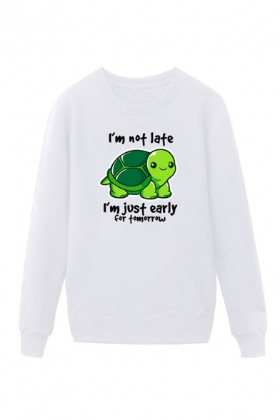 Chic Mens Turtle Letter I Am Not Late I Am Just Early Printed Pullover Long Sleeve Round Neck Regular Fit Graphic Sweatshirt