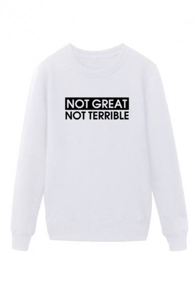 Simple Letter Not Great Not Terrible Printed Pullover Long Sleeve Round Neck Regular Fitted Sweatshirt for Men