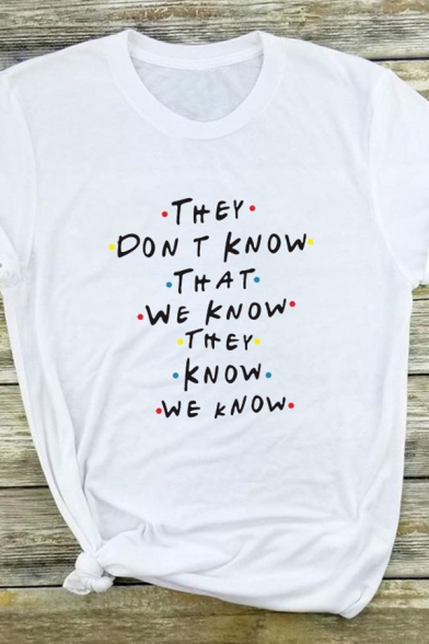 Casual Girls Letter They Don't Know That We Know Print Short Sleeve Crew Neck Slim Fit T-shirt
