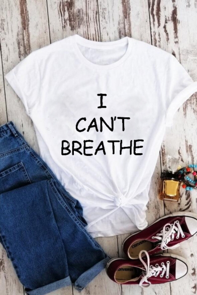 Cool Girls Letter I Can't Breathe Print Roll up Sleeve Crew Neck Regular Fit Tee Top