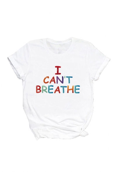 Stylish Ladies Letter I Can't Breathe Printed Roll up Sleeves Crew Neck Slim Fit T-shirt