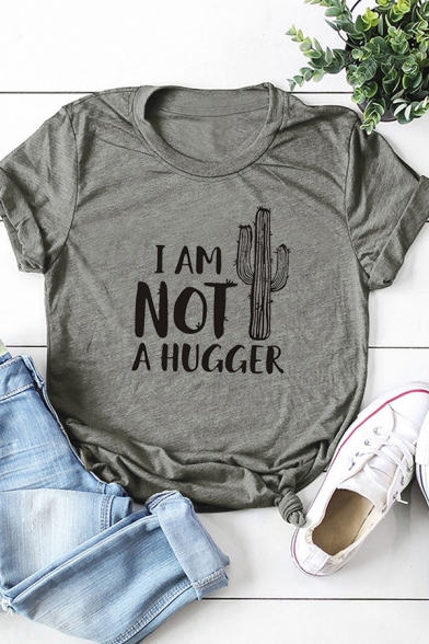 Chic Cactus Letter I Am Not A Hugger Printed Round Neck Roll Up Short Sleeve Relaxed Fit Graphic T-Shirt for Women