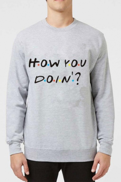 Popular Letter How You Doin Pattern Round Neck Long Sleeve Fitted Sweatshirt