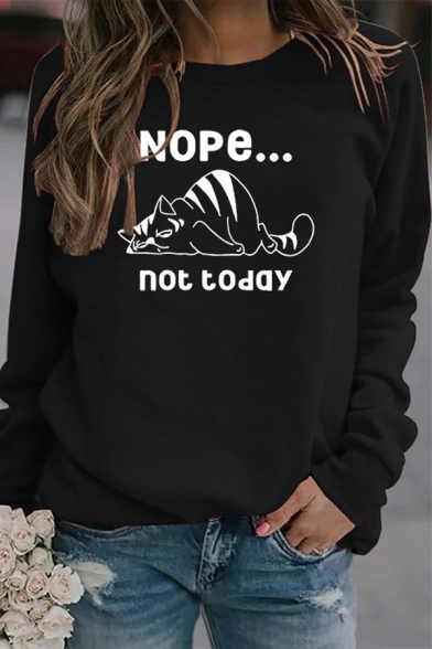 

Leisure Womens Sweatshirt Cat Letter Nope Not Today Printed Regular Fitted Long Sleeve Pullover Sweatshirt, Black;burgundy;pink;white;yellow;army green;light green;rose gold;grey, LC706051