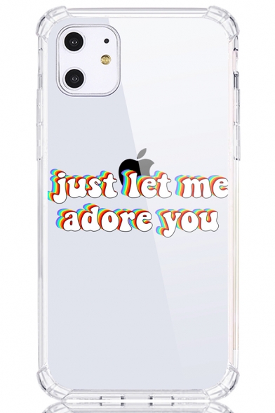 Creative Phone Case Letter Just Let Me Adore You Print Transparent Four-Corner Shatter Resistant Phone Case for iPhone