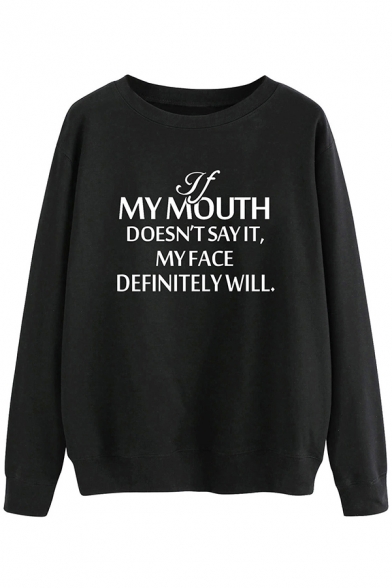 Stylish Women's Sweatshirt Letter If My Doesn't Say It My Face Definitely Will Pattern Rib Trim Crew Neck Long-sleeved Relaxed Fit Pullover Sweatshirt