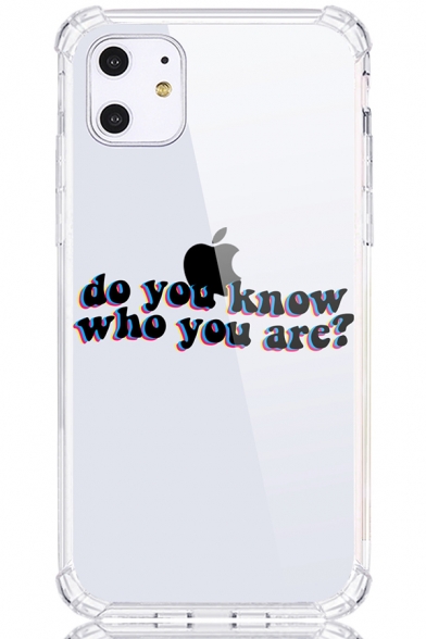 Basic Phone Case Letter Do You Know Who You Are Pattern Four-Corner Shatter Resistant Transparent Phone Case for iPhone