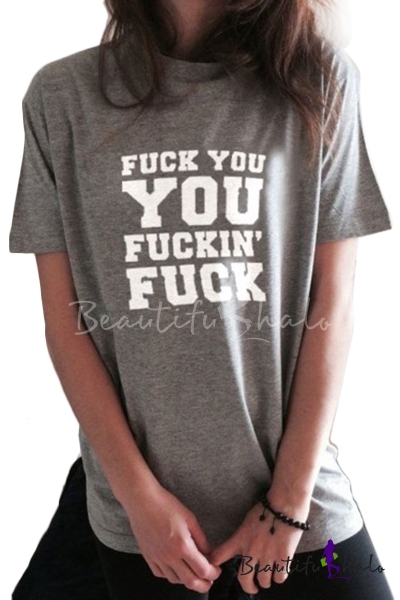 Fuck You Letter Printed Round Neck Short Sleeve Casual T Shirt