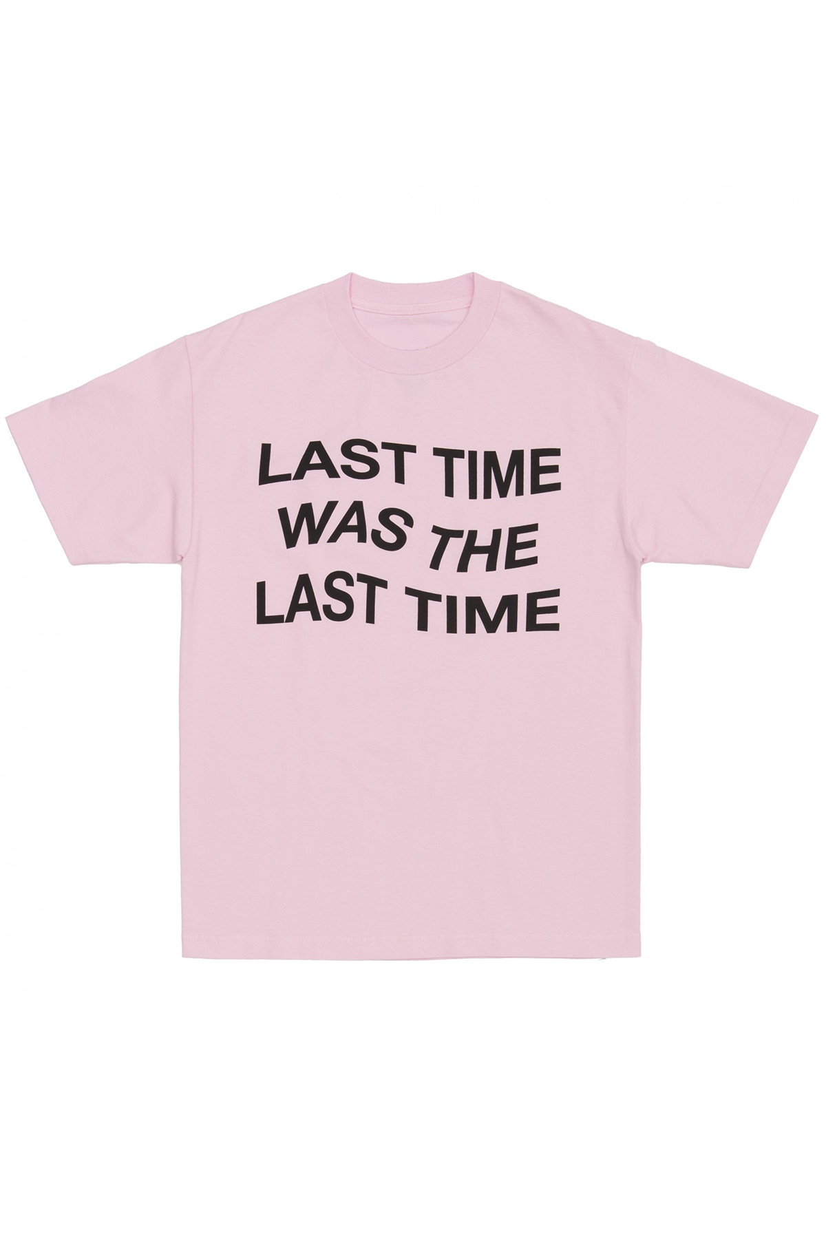 

Unisex LAST TIME WAS THE LAST TIME Letter Printed Short Sleeve Round, Pink